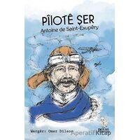 Pilote Şer - Antoine de Saint-Exupery - Delal Yayınları