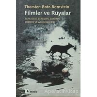 Filmler ve Rüyalar - Thorsten Botz-Bornstein - Metis Yayınları