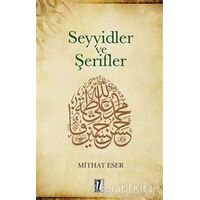 Seyyidler ve Şerifler - Mithat Eser - İz Yayıncılık