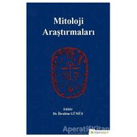 Mitoloji Araştırmaları - İbrahim Gümüş - Hiperlink Yayınları