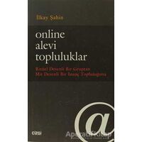 Online Alevi Topluluklar - İlkay Şahin - Çizgi Kitabevi Yayınları