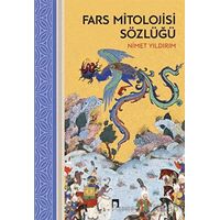 Fars Mitolojisi Sözlüğü - Nimet Yıldırım - Dergah Yayınları