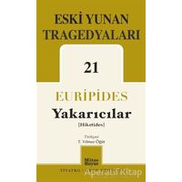 Eski Yunan Tragedyaları 21 - Yakarıcılar - Euripides - Mitos Boyut Yayınları