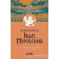 Sorularla İran Mitolojisi - Nimet Yıldırım - Bilge Kültür Sanat