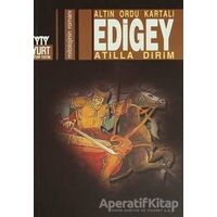 Altın Ordu Kartalı Edigey - Atilla Dirim - Yurt Kitap Yayın