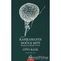 Kahramanın Doğuş Miti - Otto Rank - Pinhan Yayıncılık