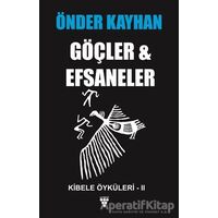 Göçler ve Efsaneler - Önder Kayhan - Urzeni Yayıncılık
