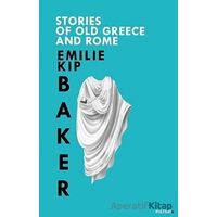 Stories Of Old Greece And Rome - Emilie Kip Baker - Kanon Kitap