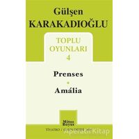 Toplu Oyunları 4 - Prenses - Amalia - Gülşen Karakadıoğlu - Mitos Boyut Yayınları