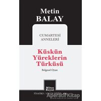 Küskün Yüreklerin Türküsü - Metin Balay - Mitos Boyut Yayınları