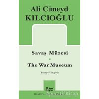 Savaş Müzesi - The War Museum - Ali Cüneyd Kılcıoğlu - Mitos Boyut Yayınları