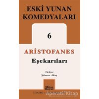 Eşekarıları - Eski Yunan Komedyaları 6 - Aristofanes - Mitos Boyut Yayınları
