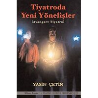 Tiyatroda Yeni Yönelişler - Avangart Tiyatro - Yasin Çetin - Mitos Boyut Yayınları