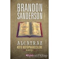 Alcatraz Kötü Kütüphanecilere Karşı - Brandon Sanderson - Akıl Çelen Kitaplar