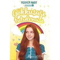 Gökkuşağı Tutulması - Külkedisi 2 - Meryem Nart - Ephesus Yayınları