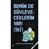 Benim De Söyleyeceklerim Var Cilt 2 - Umut Sarıkaya - Komikşeyler Yayıncılık