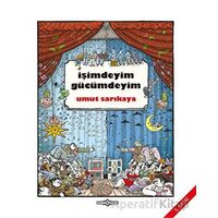 İşimdeyim Gücümdeyim Cilt 1 - Umut Sarıkaya - Komikşeyler Yayıncılık