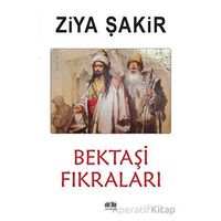 Bektaşi Fıkraları - Ziya Şakir - Akıl Fikir Yayınları