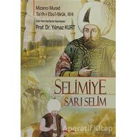 Selimiye - Sarı Selim - Mizancı Murad - Akçağ Yayınları