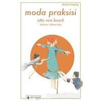 Moda Praksisi - Otto Von Busch - Yeni İnsan Yayınevi