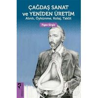 Çağdaş Sanat ve Yeniden Üretim - Figen Girgin - HayalPerest Kitap