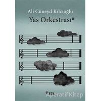 Yas Orkestrası - Ali Cüneyd Kılcıoğlu - Sel Yayıncılık