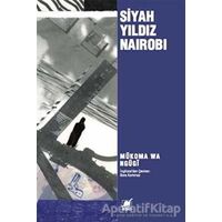 Siyah Yıldız Nairobi - Mukoma Wa Ngugi - Ayrıntı Yayınları