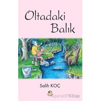 Oltadaki Balık - Salih Koç - Tunç Yayıncılık