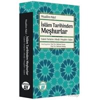 İslam Tarihinden Meşhurlar - Muallim Naci - Büyüyen Ay Yayınları