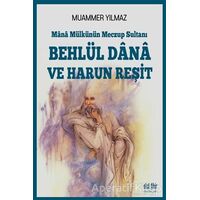 Behlül Dana ve Harun Reşit - Muammer Yılmaz - Akıl Fikir Yayınları