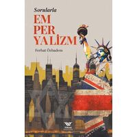 Sorularla Emperyalizm - Ferhat Özbadem - Yüksel Yayıncılık