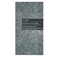 Laik Olmayan Bir Demokrasi - Muhammed b.Muhtar eş-Şankıtî - Mana Yayınları