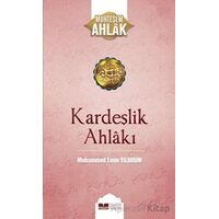 Kardeşlik Ahlakı - Muhammed Emin Yıldırım - Siyer Yayınları