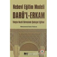 Nebevi Eğitim Modeli Darü’l Erkam - Muhammed Emin Yıldırım - Siyer Yayınları