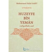 Huzeyfe Bin Yeman - Muhammed Halid Sabit - Beka Yayınları