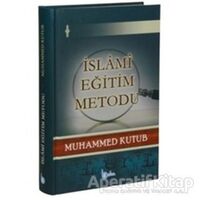 İslami Eğitim Metodu - Muhammed Kutub - Beka Yayınları