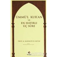 Ümmül Kuran ve En Hayırlı Üç Sure - Muhammed Mahmud es-Savvaf - Rağbet Yayınları