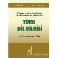 Türk Dil Bilgisi - Muharrem Ergin - Boğaziçi Yayınları