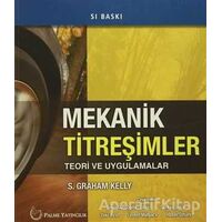 Mekanik Titreşimler - S. Graham Kelly - Palme Yayıncılık