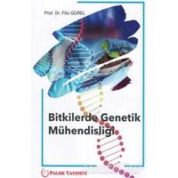 Bitkilerde Genetik Mühendisliği - Filiz Gürel - Palme Yayıncılık