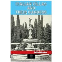 Italian Villas and Their Gardens - Edith Wharton - Platanus Publishing