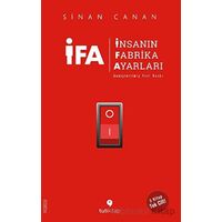 İFA - İnsanın Fabrika Ayarları (Genişletilmiş Yeni Baskı) - Sinan Canan - Tuti Kitap