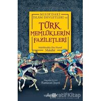 Türk Memlüklerin Faziletleri - Muhibbeddin Ebu Hamid Makdisi - Yeditepe Yayınevi