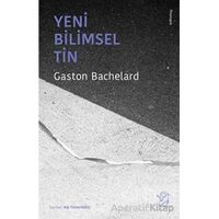 Yeni Bilimsel Tin - Gaston Bachelard - Minotor Kitap