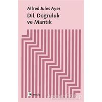 Dil, Doğruluk ve Mantık - Alfred Jules Ayer - Metis Yayınları