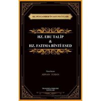 Hz. Peygamber’in Savunucuları Hz. Ebu Talip & Hz. Fatıma Binti Esed