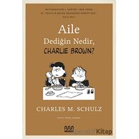 Aile Dediğin Nedir, Charlie Brown? - Charles M. Schulz - Mundi