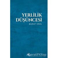 Yerlilik Düşüncesi - Murat Erol - Profil Kitap