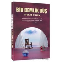 Bir Demlik Düş - Murat Gülen - İndigo Kitap