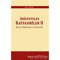 Aristoteles Kategoriler 2 - Murat Kelikli - Araştırma Yayınları